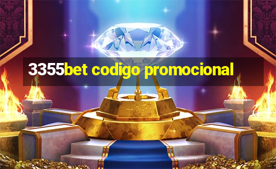 3355bet codigo promocional