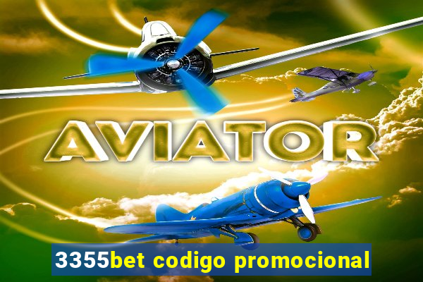 3355bet codigo promocional