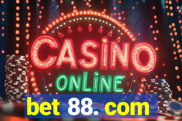 bet 88. com