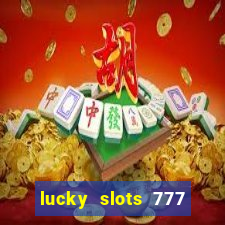 lucky slots 777 free download