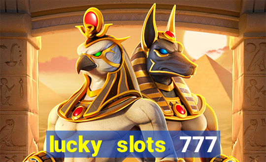 lucky slots 777 free download