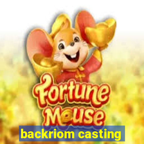 backriom casting