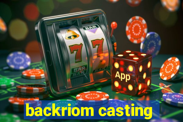 backriom casting