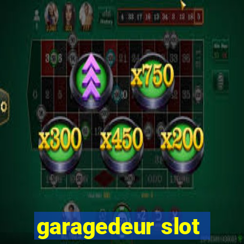 garagedeur slot