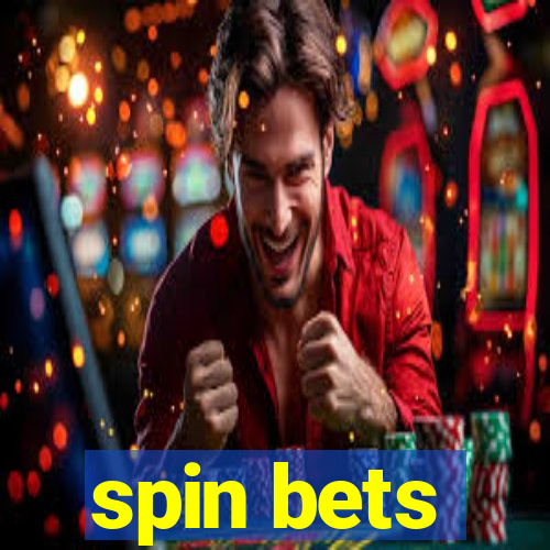 spin bets