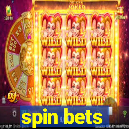 spin bets