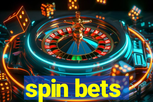 spin bets