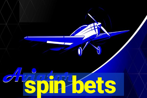 spin bets