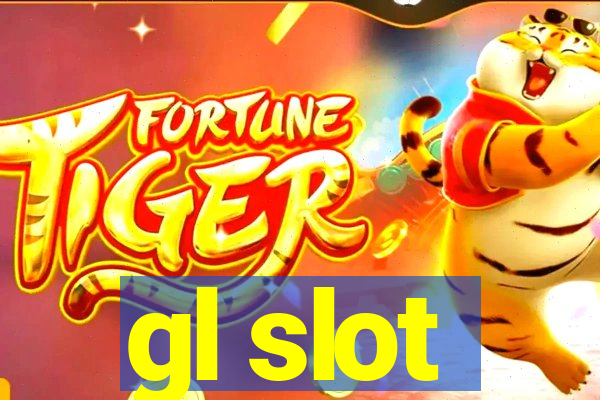 gl slot