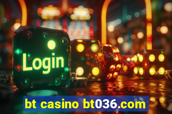 bt casino bt036.com