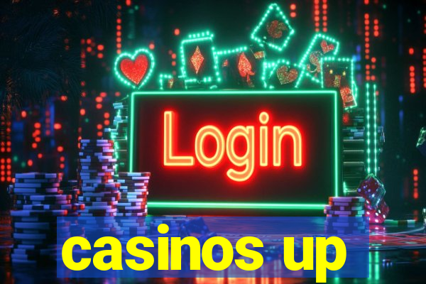 casinos up