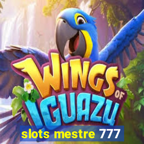 slots mestre 777