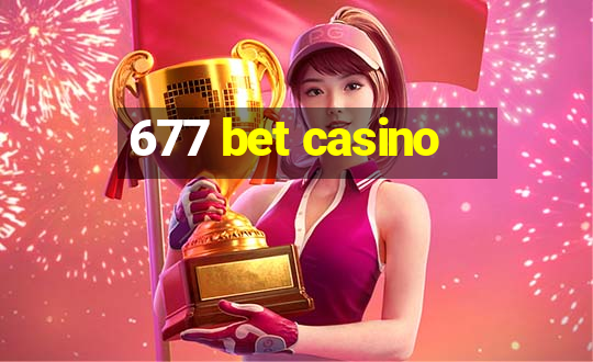 677 bet casino