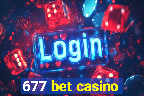 677 bet casino