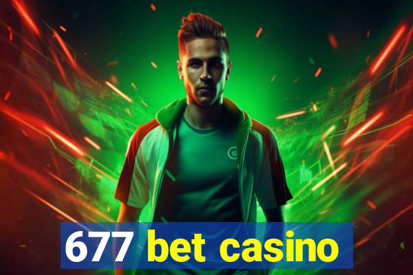 677 bet casino