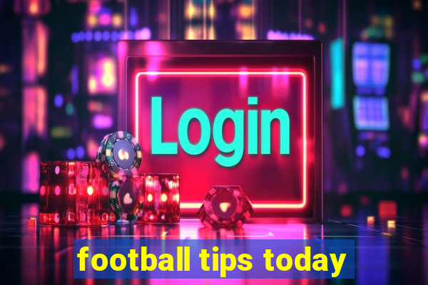 football tips today