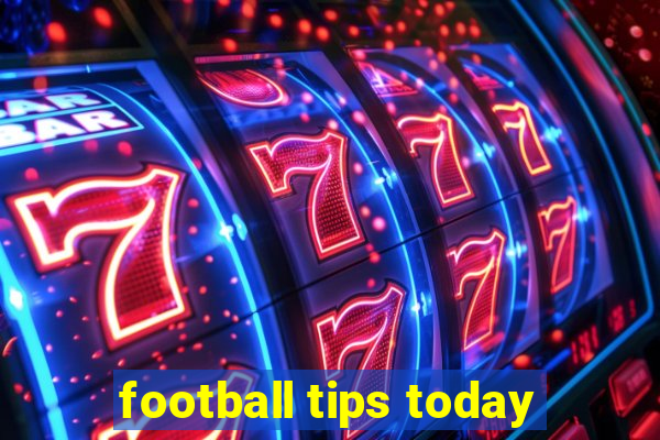 football tips today