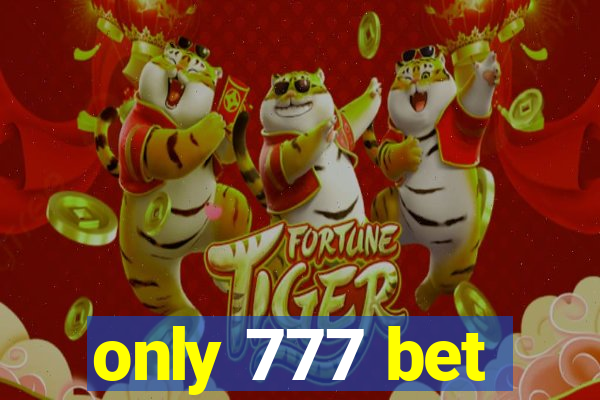 only 777 bet