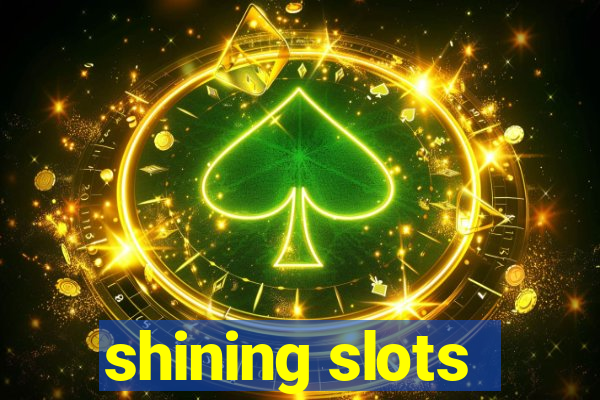 shining slots