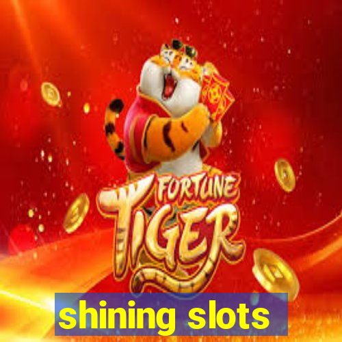 shining slots