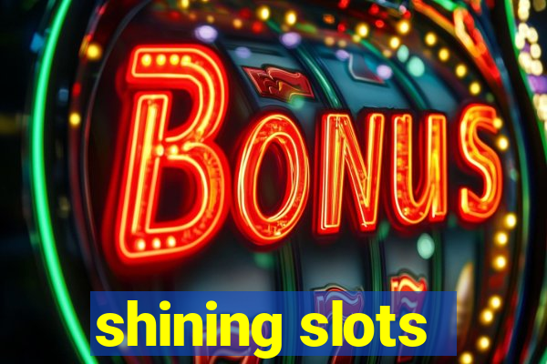 shining slots