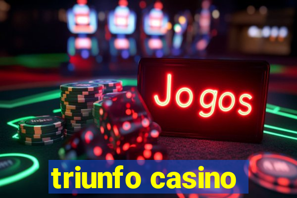 triunfo casino