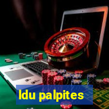 ldu palpites