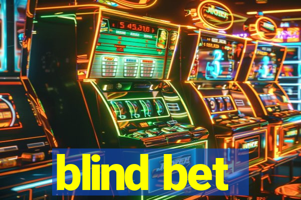 blind bet