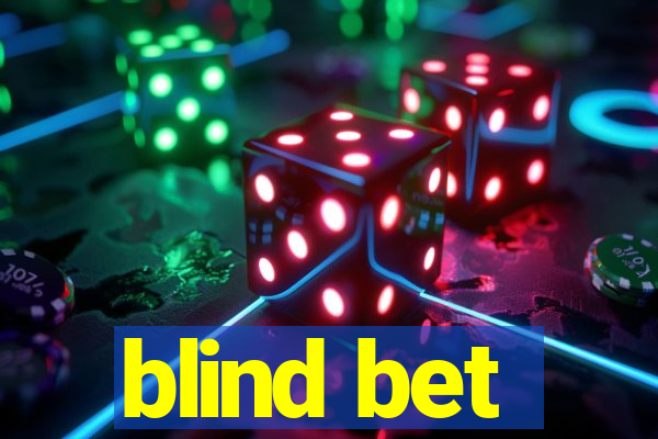 blind bet