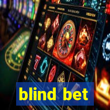 blind bet