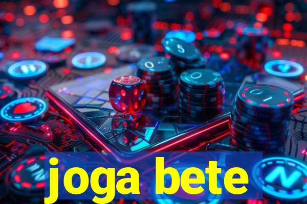 joga bete