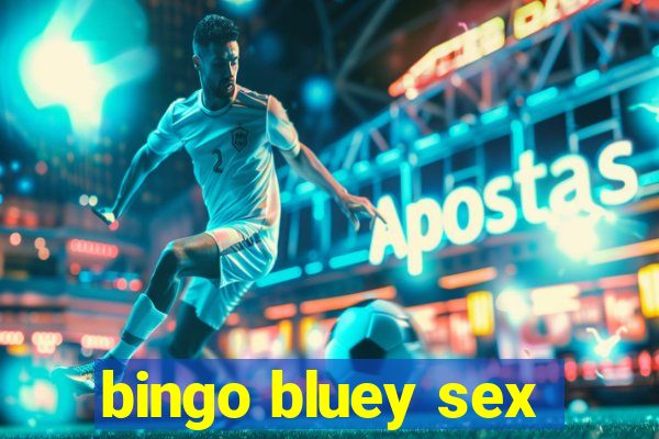 bingo bluey sex