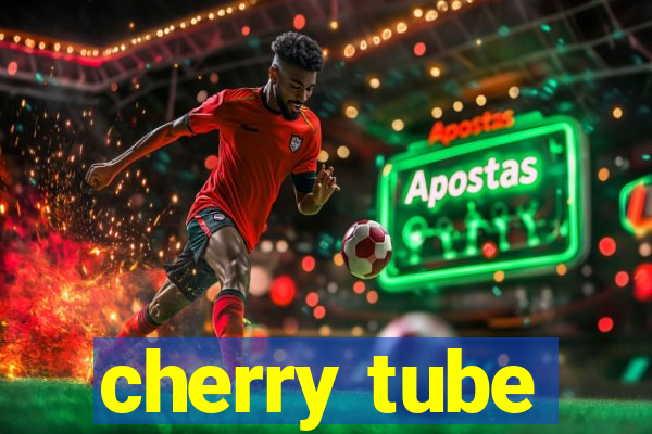 cherry tube