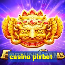 casino pixbet