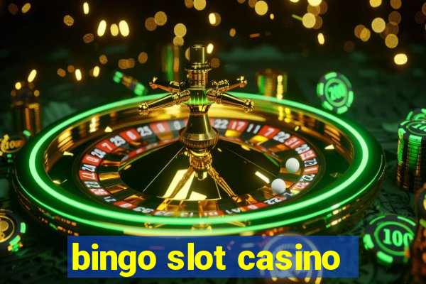 bingo slot casino