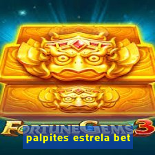 palpites estrela bet