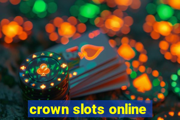 crown slots online