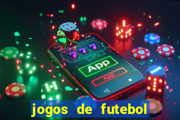 jogos de futebol com dinheiro infinito