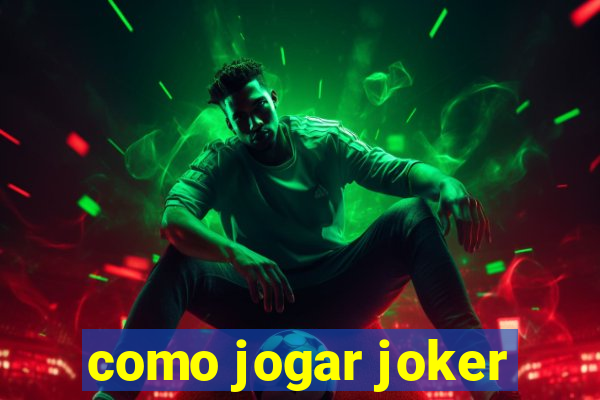 como jogar joker