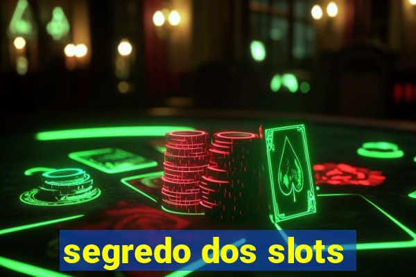 segredo dos slots