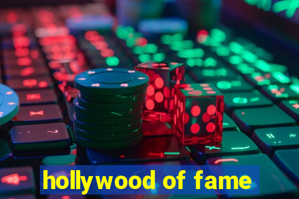 hollywood of fame