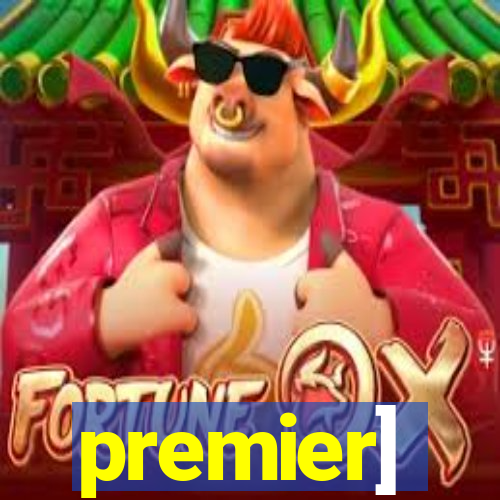 premier]