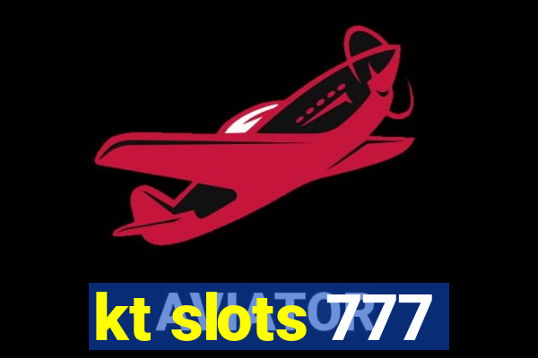 kt slots 777