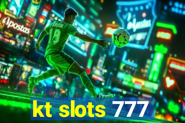 kt slots 777