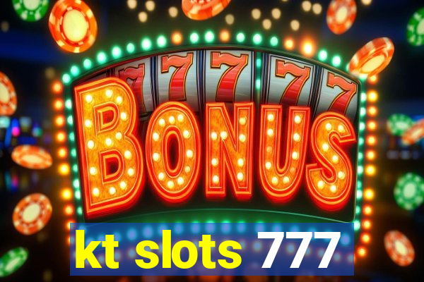 kt slots 777