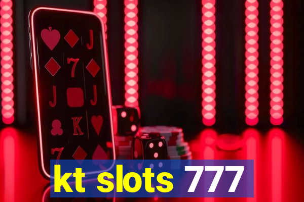 kt slots 777