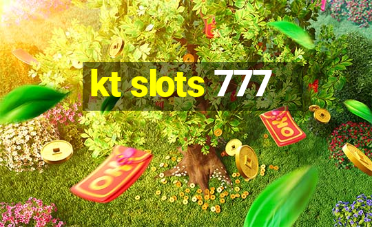 kt slots 777