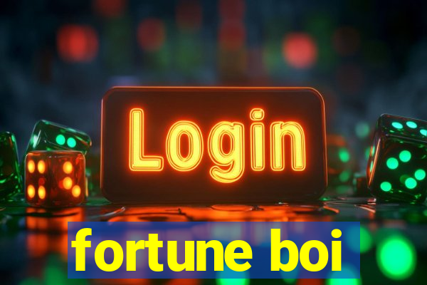 fortune boi