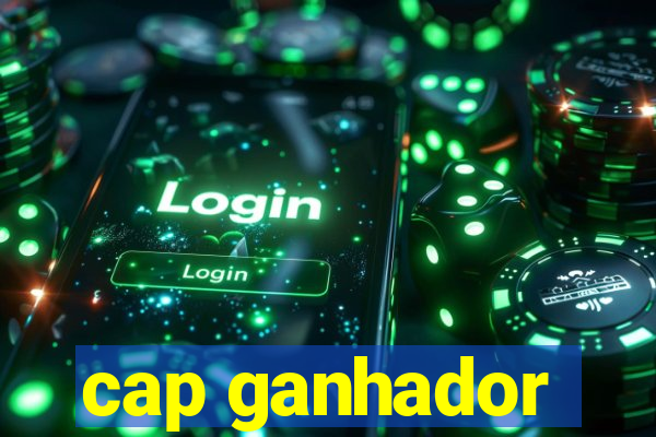 cap ganhador