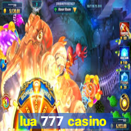 lua 777 casino